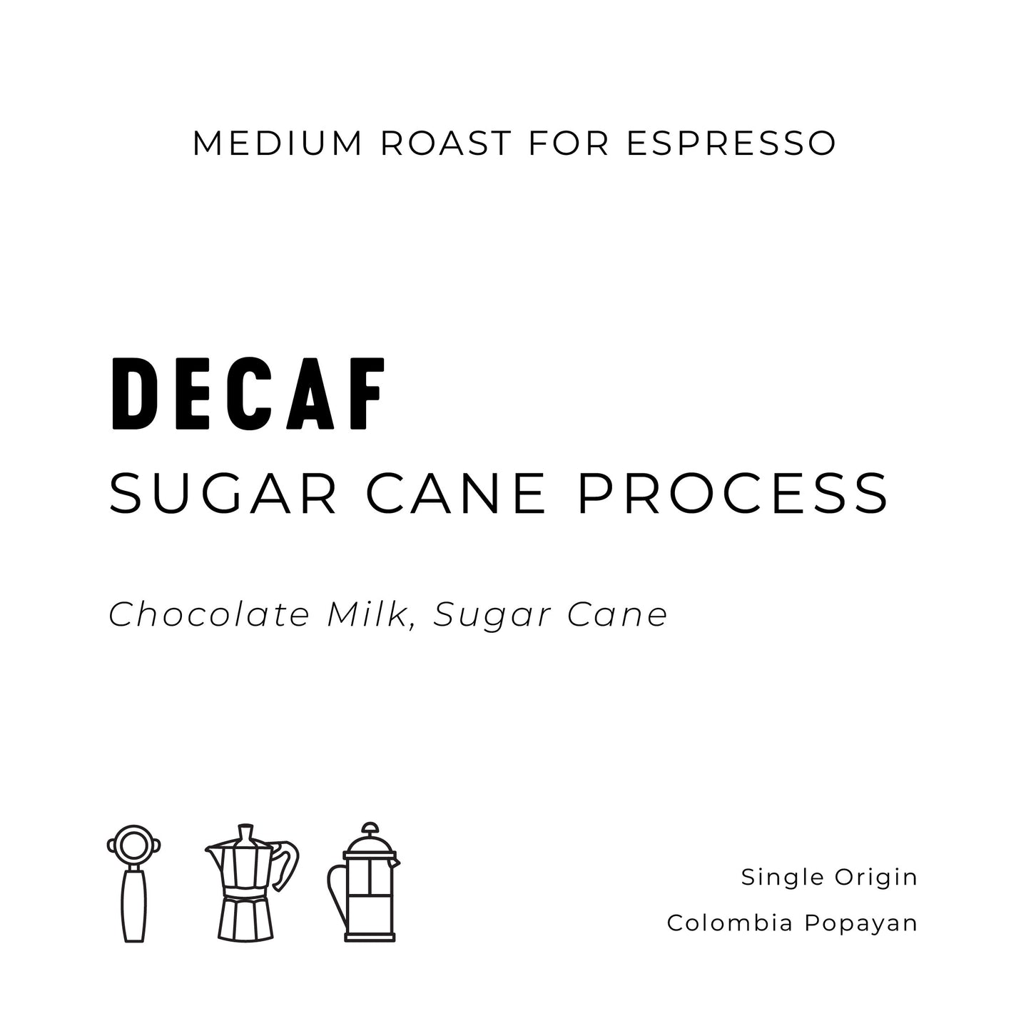 Sugar Cane Processed Decaf