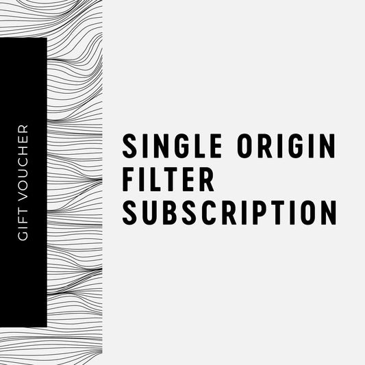 Gift Voucher - Coffee Subscription (Single Origin Filter 250g)