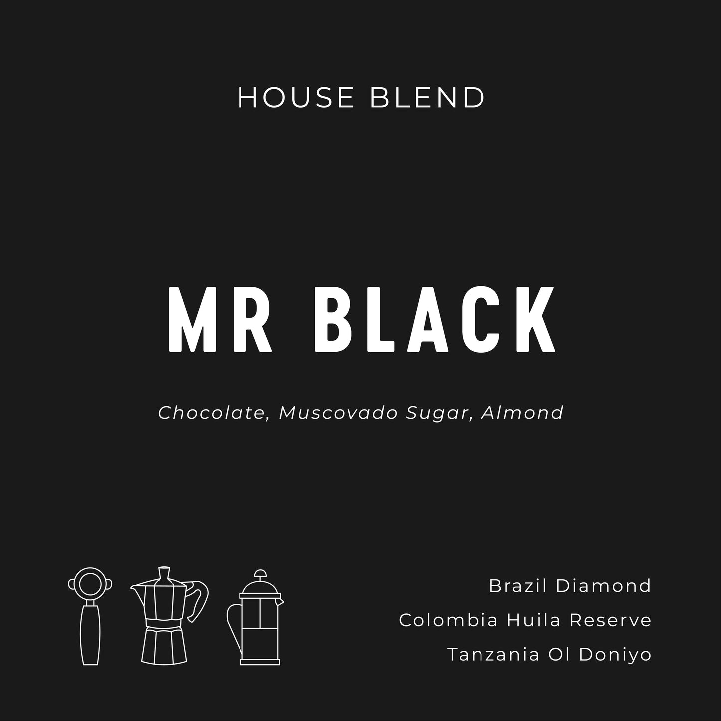 Mr Black - House Blend