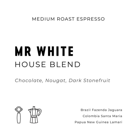 Mr White - House Blend